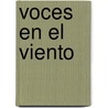 Voces en el Viento by J. Pedro Viegas Barros
