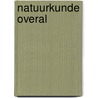 Natuurkunde Overal door Onbekend