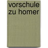 Vorschule Zu Homer by Otto Retzlaff