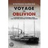 Voyage To Oblivion