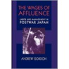 Wages of Affluence door Andrew Gordon