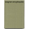 Wagner-Encyklopdie door Richard Wagner