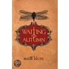 Waiting for Autumn door Scott Blum