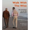 Walk With The Wise door Tim Binder