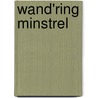 Wand'Ring Minstrel door Mike Kerry