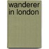 Wanderer in London
