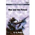 War And The Future