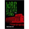 War By Other Means door David Crouse
