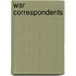 War Correspondents