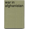 War In Afghanistan door Mark Urban