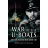 War of the U-Boats door Captain Bernard Edwards