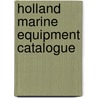 Holland Marine Equipment Catalogue