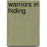 Warriors In Hiding by Doug Munton