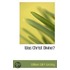 Was Christ Divine?