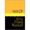Wasp - Large Print door Eric Frank Russell