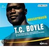 Wassermusik. 4 Cds door Tom Coraghessan Boyle