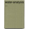 Water-Analysis ... door James Alfred Wanklyn