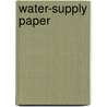 Water-Supply Paper door Onbekend