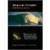 Wave-Finder Mexico by David Small
