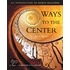 Ways to the Center