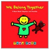 We Belong Together door Todd Parr