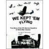 We Kept 'em Flying door John E. Bommarito