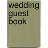 Wedding Guest Book by Unknown