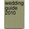 Wedding Guide 2010 door Onbekend