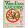 Weedless Gardening door Lee Reich