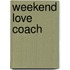 Weekend Love Coach