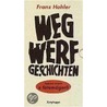 Wegwerfgeschichten by Franz Hohler