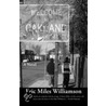 Welcome To Oakland door Eric Miles Williamson