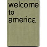 Welcome to America door Sybille Günther