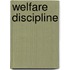 Welfare Discipline