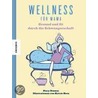 Wellness für Mama by Stacy Denney