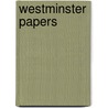 Westminster Papers door London Westminster Che