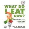 What Do I Eat Now? by Tami A. Ross