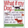 What If My Dog...? door Jim Evans