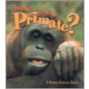 What Is A Primate? door Heather Levigne