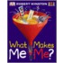 What Makes Me, Me?