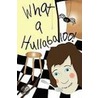 What a Hullabaloo! door Phillip Whittington