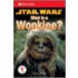 What is A Wookiee?