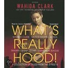 What's Really Hood door Wahida Clark