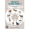 What's Your Tribe? door Lee Kingma