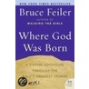 Where God Was Born door Bruce Feiler