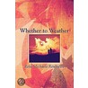 Whether To Weather door Reta Michaele Rousseau