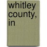Whitley County, in door Onbekend