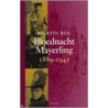 Bloednacht Mayerling 1889-1945 door Martin Ros