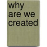 Why Are We Created by Sir John Templeton