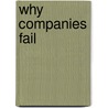 Why Companies Fail door Harlan D. Platt